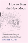 How To Bless The New Moon