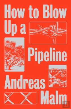 Bertrand.pt - How To Blow Up A Pipeline