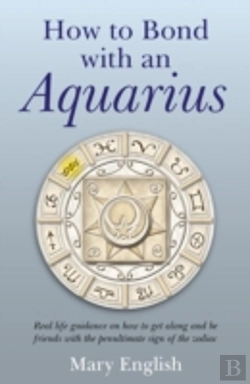 Bertrand.pt - How To Bond With An Aquarius