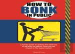 How To Bonk In Public