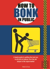 How To Bonk In Public