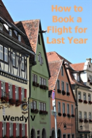 How To Book A Flight For Last Year
