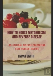 How To Boost Metabolism And Reverse Disease