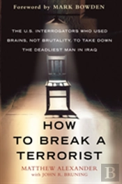 How To Break A Terrorist