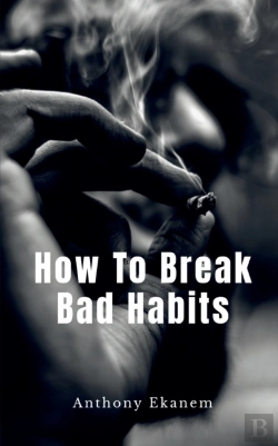 Bertrand.pt - How To Break Bad Habits