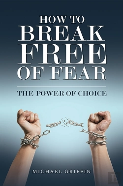 Bertrand.pt - How To Break Free Of Fear