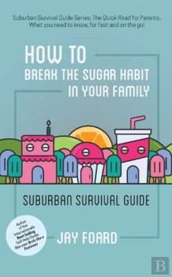 Bertrand.pt - How To Break The Sugar Habit For Your Family