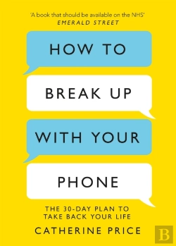 Bertrand.pt - How To Break Up With Your Phone