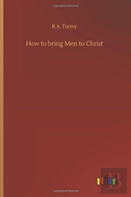 How To Bring Men To Christ