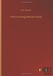How To Bring Men To Christ