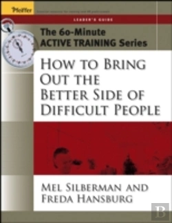 Bertrand.pt - How To Bring Out The Better Side Of Difficult Peopleleader'S Guide