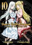 How To Build A Dungeon: Book Of The Demon King Vol. 10