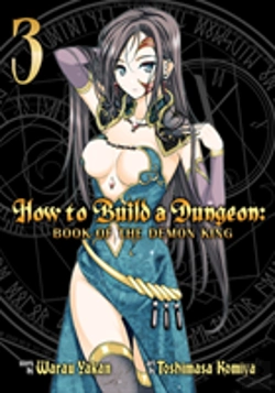 Bertrand.pt - How To Build A Dungeon: Book Of The Demon King Vol. 3