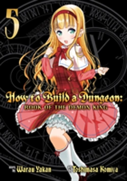 Bertrand.pt - How To Build A Dungeon: Book Of The Demon King Vol. 5