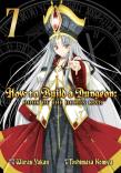 How To Build A Dungeon: Book Of The Demon King Vol. 7