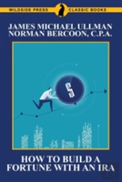 How To Build A Fortune With An Ira