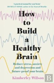 How To Build A Healthy Brain
