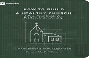 How To Build A Healthy Church