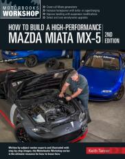 How To Build A High-Performance Mazda Miata Mx-5, 2nd Edition