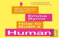 How To Build A Human