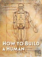 How To Build A Human