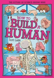 How To Build A Human