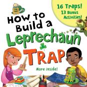 How To Build A Leprechaun Trap