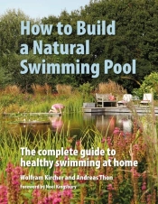 How To Build A Natural Swimming Pool