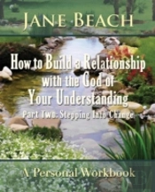 How To Build A Relationship With The God