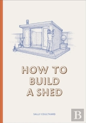 How To Build A Shed