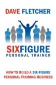 How To Build A Six-Figure Personal Training Business