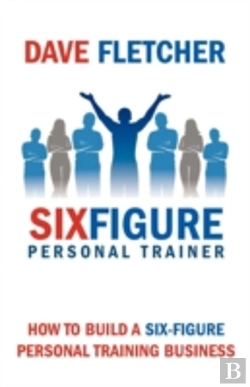 Bertrand.pt - How To Build A Six-Figure Personal Training Business