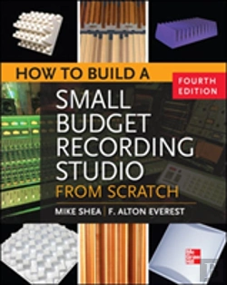 Bertrand.pt - How To Build A Small Budget Recording Studio From Scratch 4/E