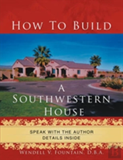 Bertrand.pt - How To Build A Southwestern House