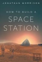 How To Build A Space Station