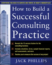 How To Build A Successful Consulting Practice