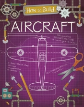 How To Build... Aircraft