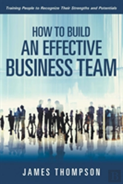 Bertrand.pt - How To Build An Effective Business Team