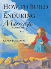 How To Build An Enduring Marriage Workbo