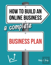 How To Build An Online Business A Complete Business Plan