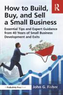How To Build, Buy, And Sell A Small Business