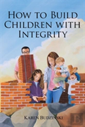 How To Build Children With Integrity