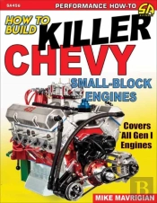 How To Build Killer Chevy Small-Block