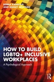 How To Build Lgbtq+ Inclusive Workplaces