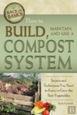 Bertrand.pt - How To Build, Maintain, And Use A Compost System