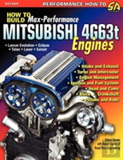 How To Build Max-Performance Mitsubishi 4g63t Engines