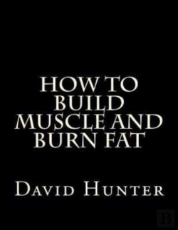Bertrand.pt - How To Build Muscle And Burn Fat