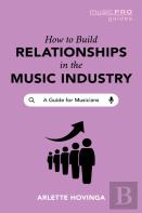 How To Build Relationships In The Music Industry