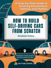 How To Build Self-Driving Cars From Scratch, Part 1
