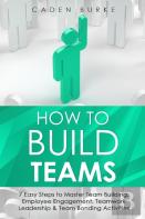 How To Build Teams